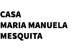 Casa Maria Manuela Mesquita