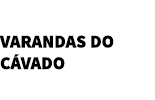 Varandas do Cávado Restaurante 
 Varandas do Cávado Restaurante
