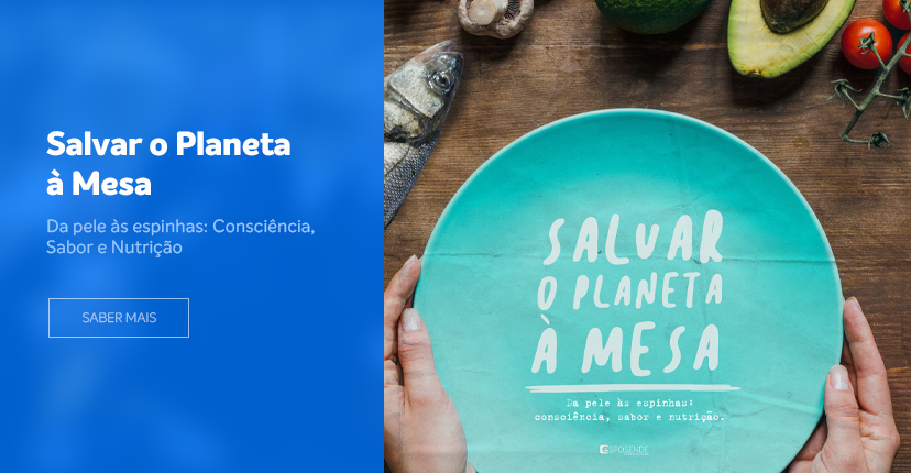 SALVAR O PLANETA À MESA
